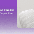 Bagaimana Cara Beli Bubble Wrap Online Aman