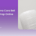 Bagaimana Cara Beli Bubble Wrap Online Aman