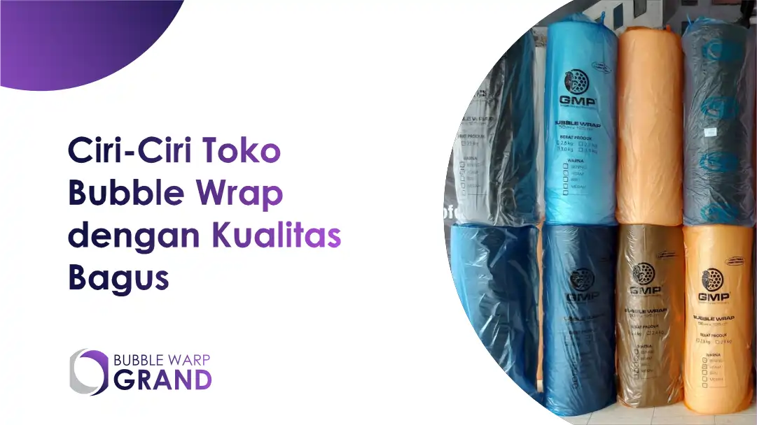 Ciri-Ciri Toko Bubble Wrap dengan Kualitas Bagus