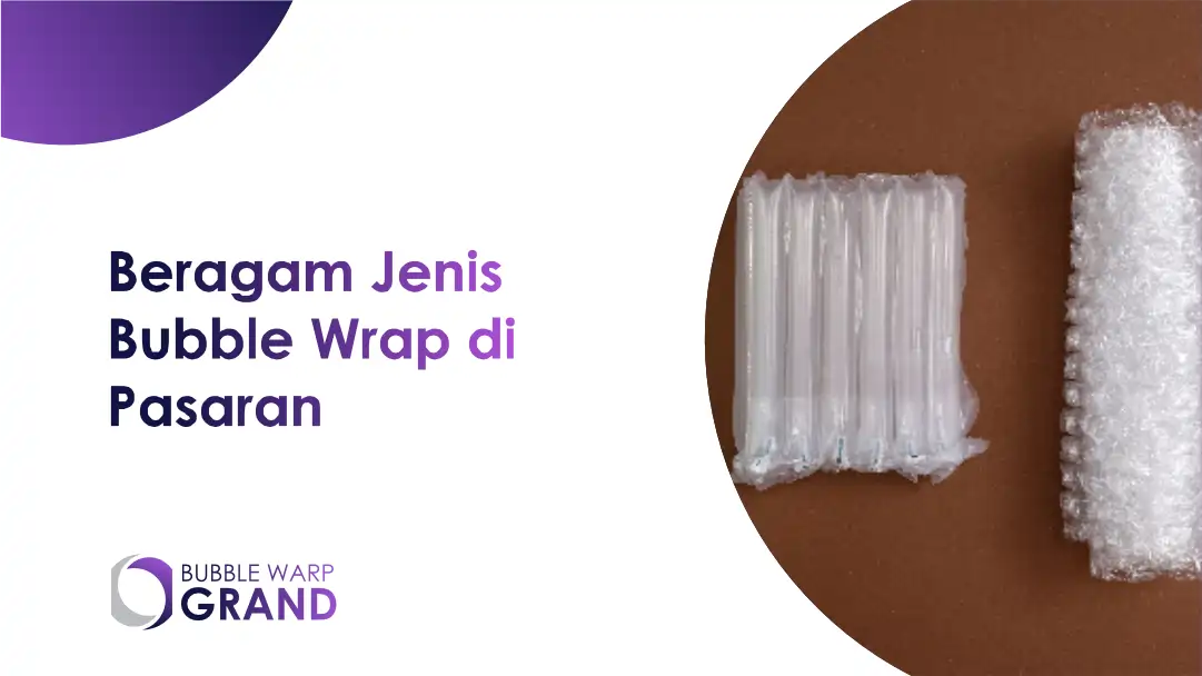 Beragam Jenis Bubble Wrap di Pasaran