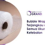 Bubble Wrap Harga Terjangkau untuk Semua Ukuran dan Ketebalan
