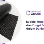 Bubble Wrap Artinya dan Fungsi Pentingnya dalam Dunia Logistik