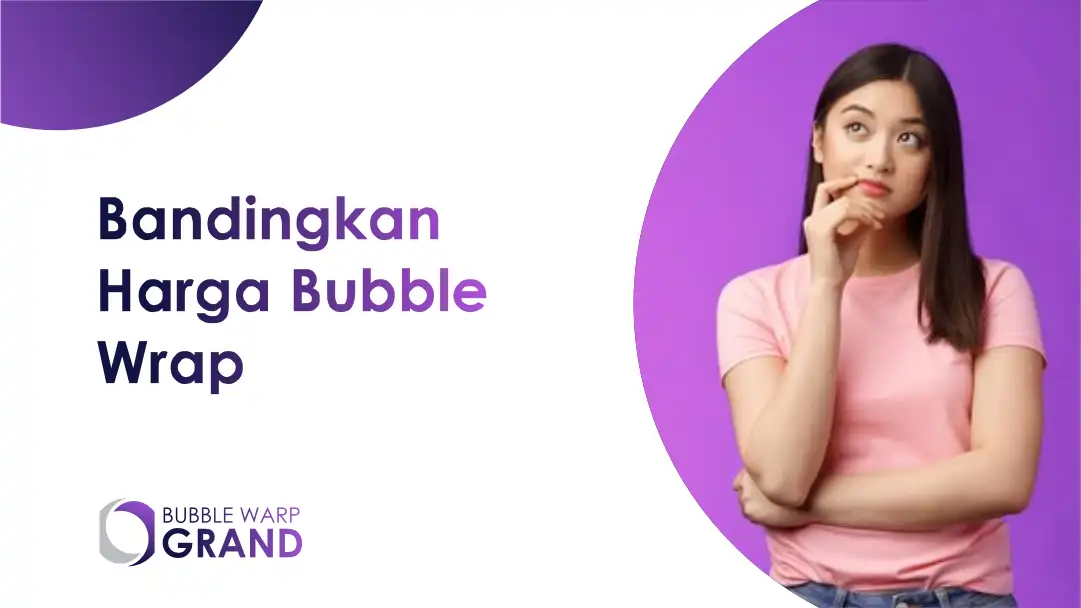 Bandingkan Harga Bubble Wrap agar Lebih Hemat