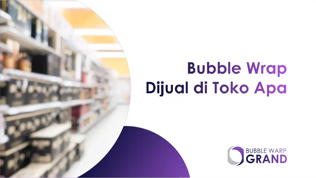 Bubble Wrap Dijual di Toko Apa