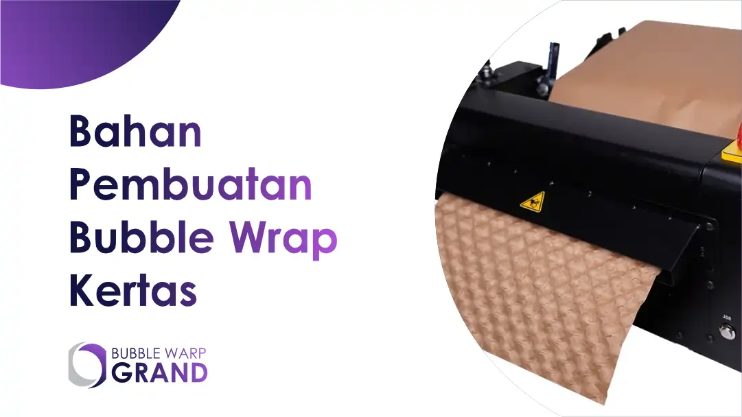 Bahan Pembuatan Bubble Wrap Kertas