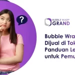 Bubble Wrap Dijual di Toko Apa? Panduan Lengkap untuk Pemula