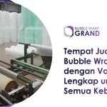 Tempat Jual Bubble Wrap dengan Variasi Lengkap untuk Semua Kebutuhan
