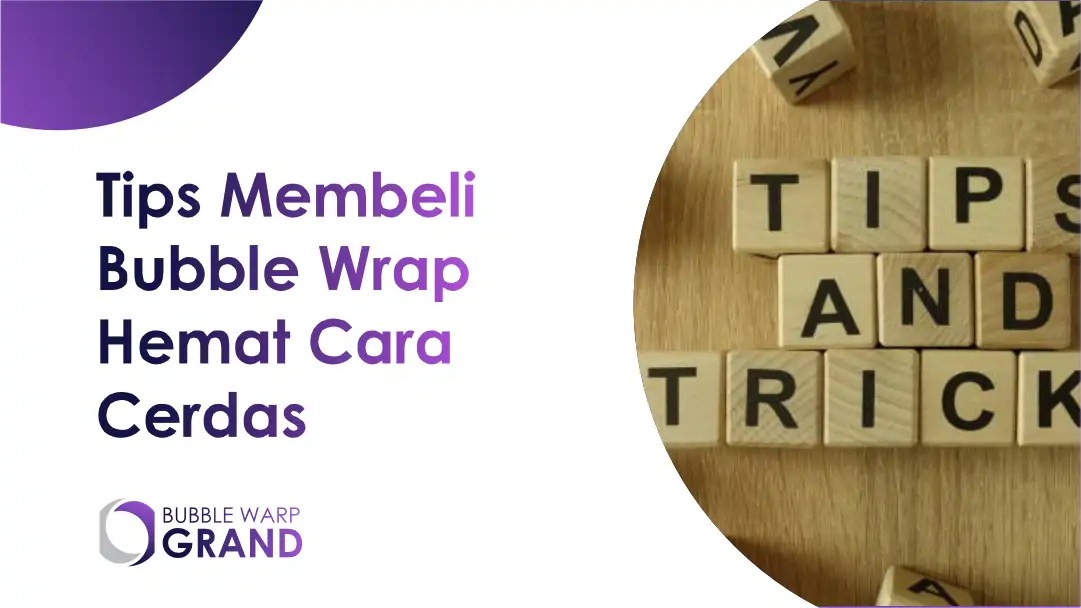 Tips Membeli Bubble Wrap Hemat Cara Cerdas