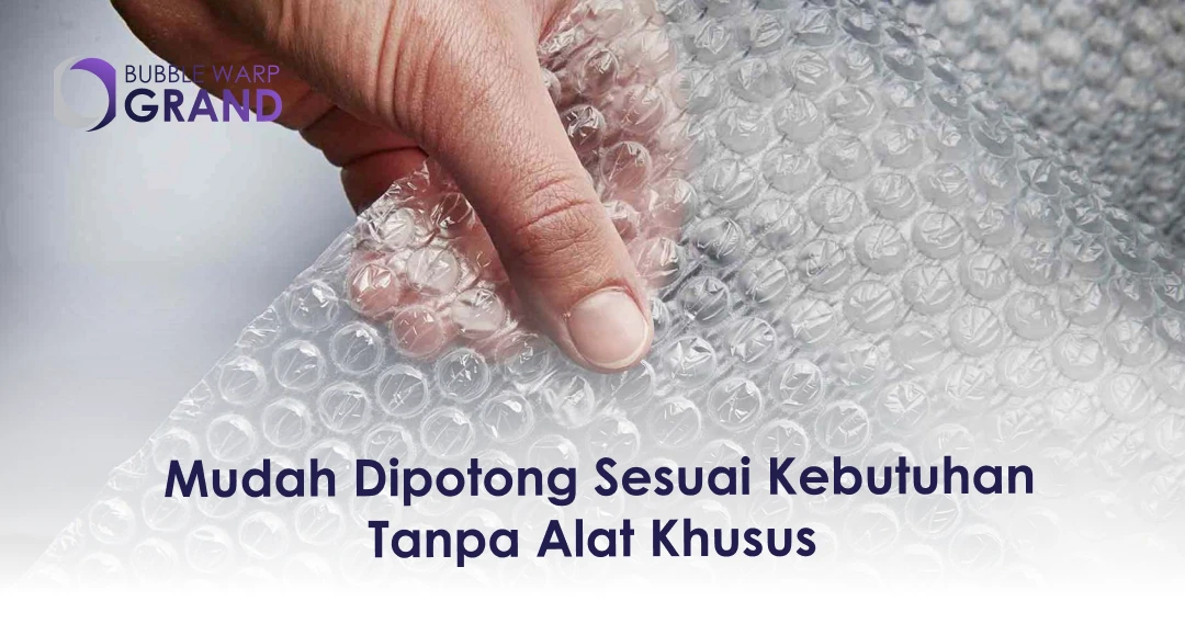 Mudah Dipotong Sesuai Kebutuhan Tanpa Alat Khusus