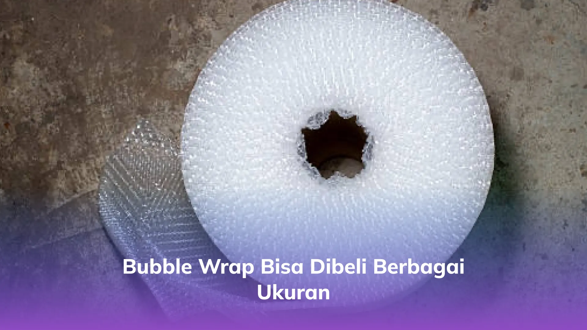 Bubble Wrap Bisa Dibeli Berbagai Ukuran