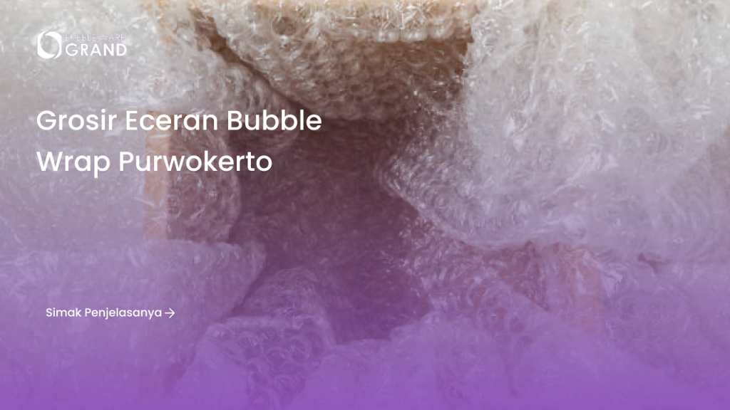 Grosis Eceran Bubble Wrap Purwokerto