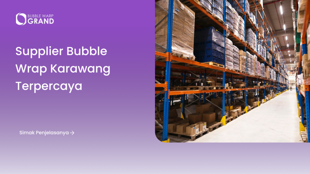 Supplier Bubble Wrap Karawang Terpercaya