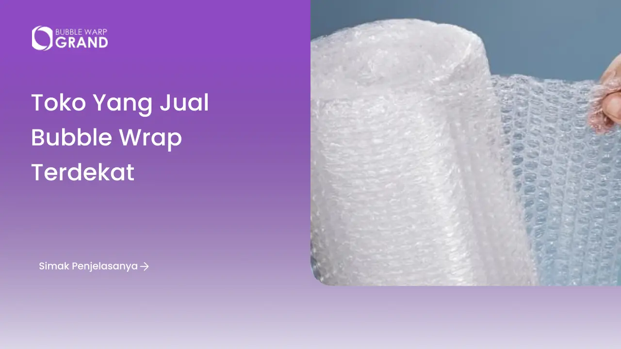 Toko yang Jual Bubble Wrap Terdekat