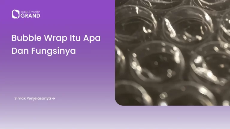 Bubble Wrap Itu Apa dan Fungsinya