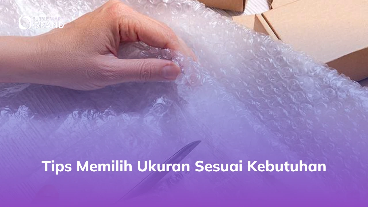 Tips Memilih Ukuran Sesuai Kebutuhan
