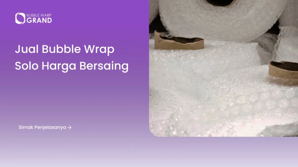 Jual Bubble Wrap Solo Harga Bersaing