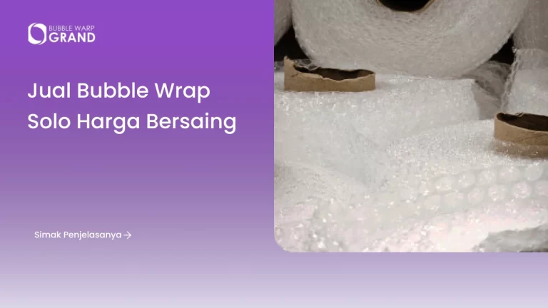 Jual Bubble Wrap Solo Harga Bersaing