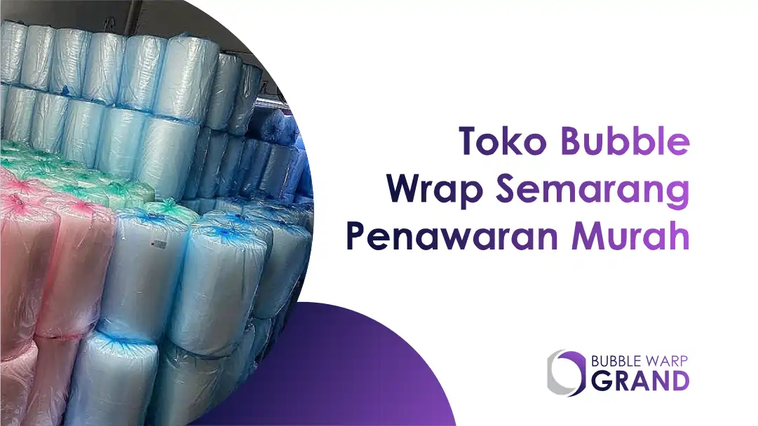 Toko Bubble Wrap Semarang Penawaran Murah