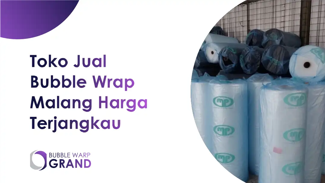 Toko Jual Bubble Wrap Malang Harga Terjangkau