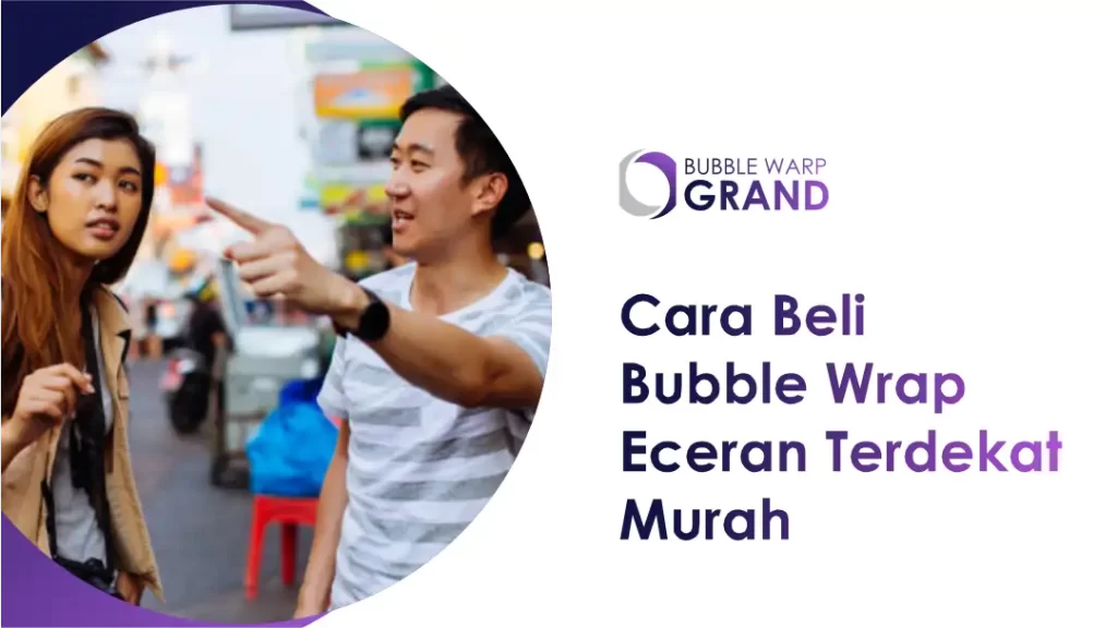 Cara Beli Bubble Wrap Eceran Terdekat Murah
