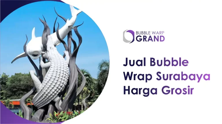 Jual Bubble Wrap Surabaya Harga Grosir