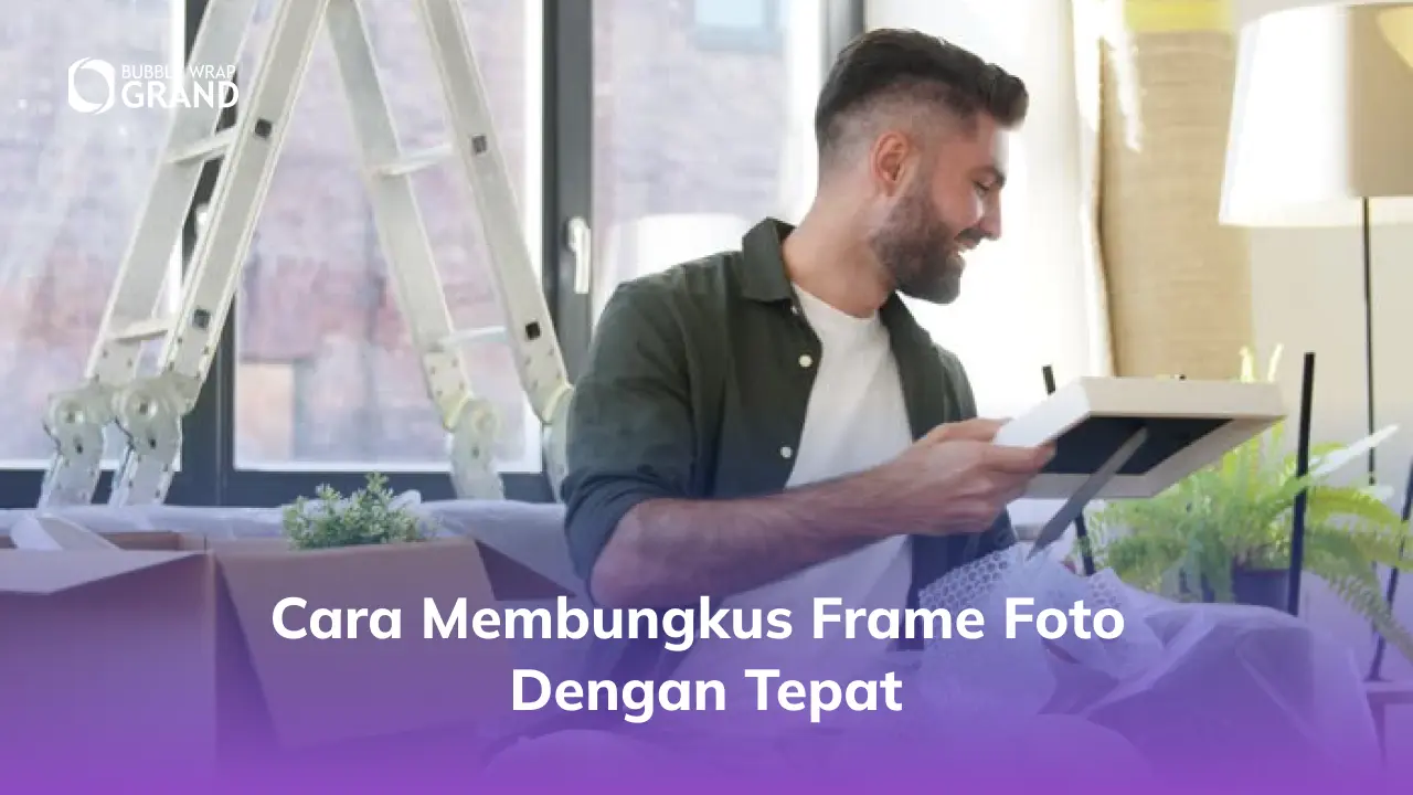 Cara Membungkus Frame Foto dengan Tepat