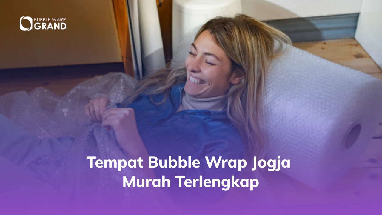 Tempat Bubble Wrap Jogja Murah Terlengkap
