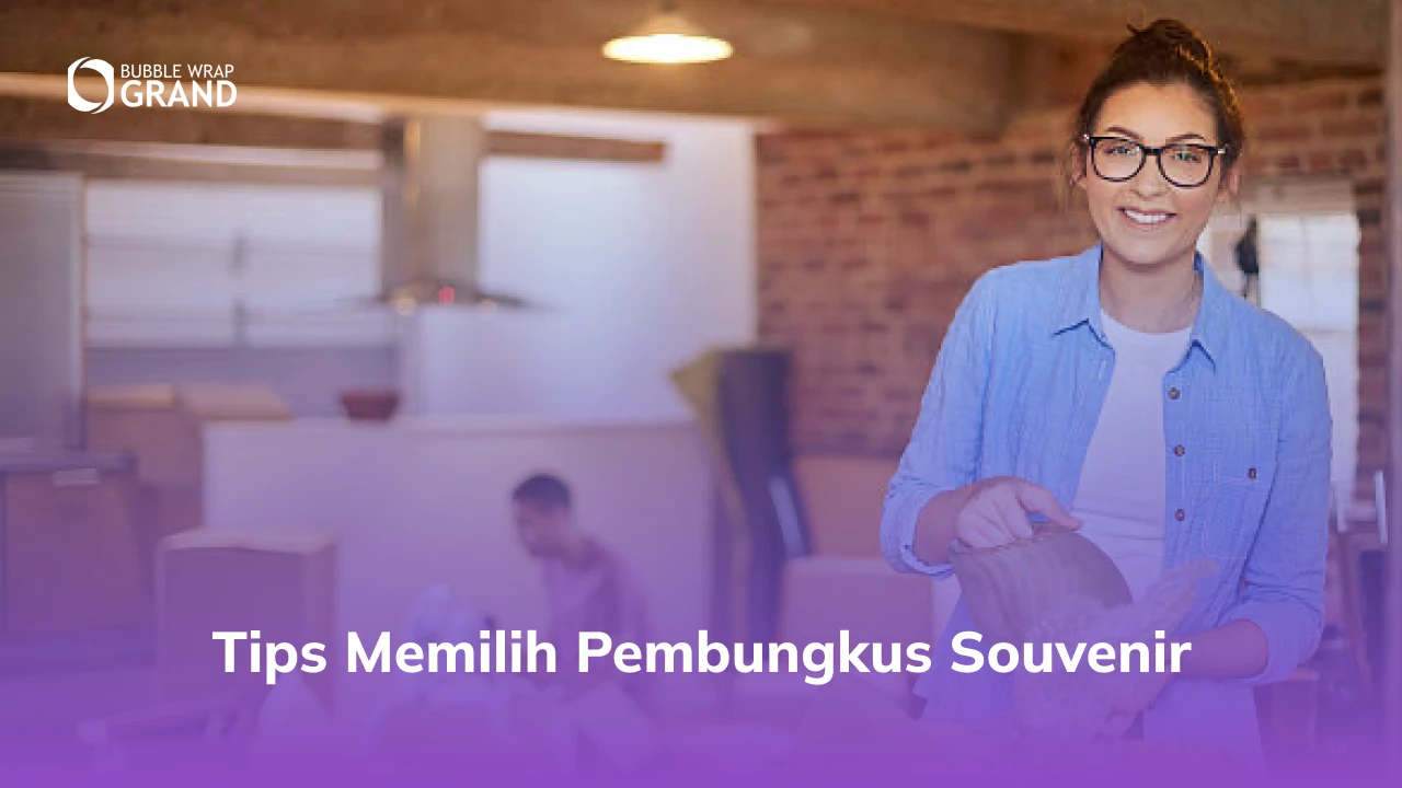 Tips Memilih Pembungkus Souvenir