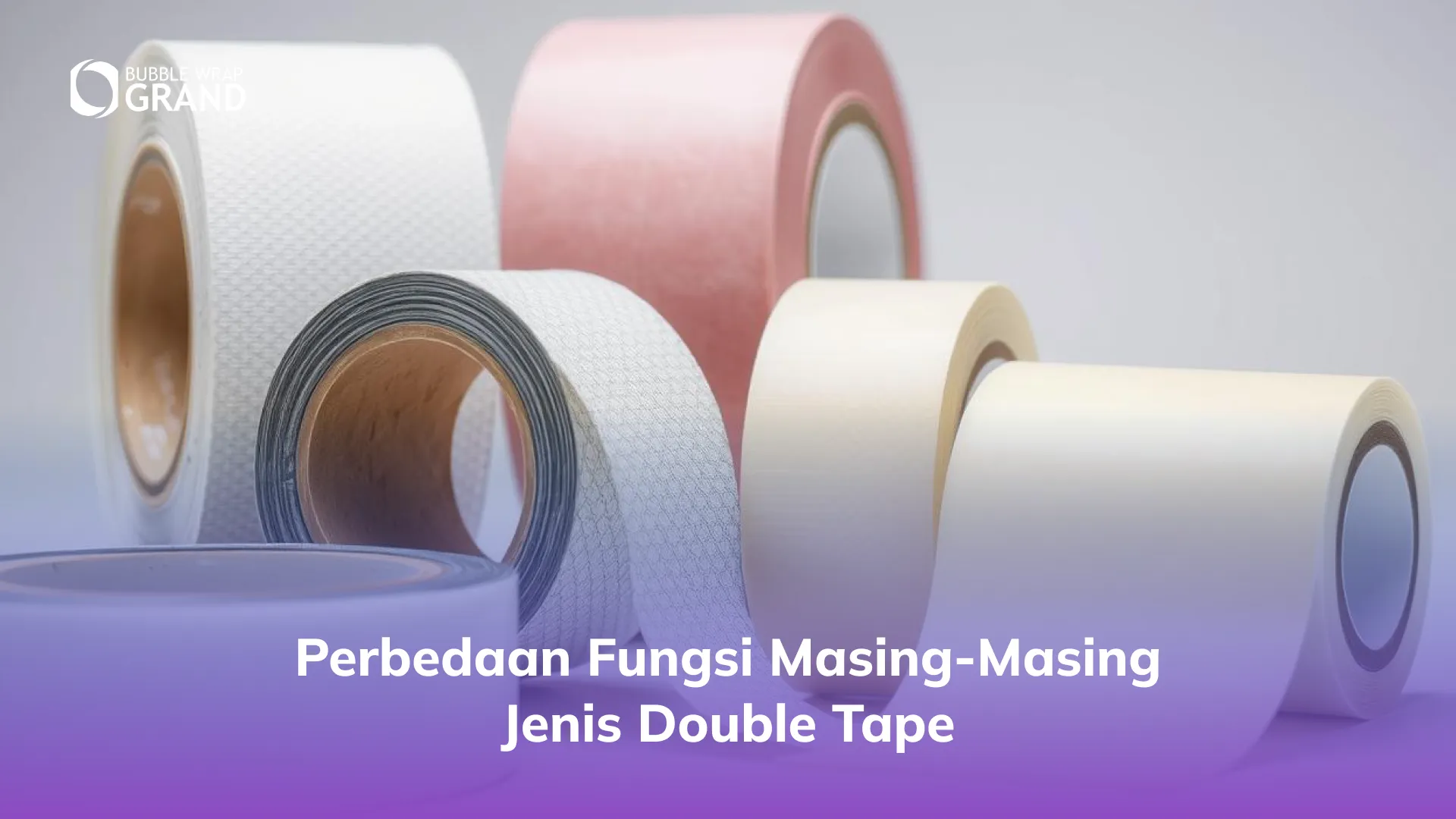 Perbedaan Fungsi Masing-Masing Jenis Double Tape