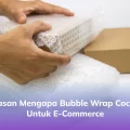 bubble wrap cocok untuk e-commerce
