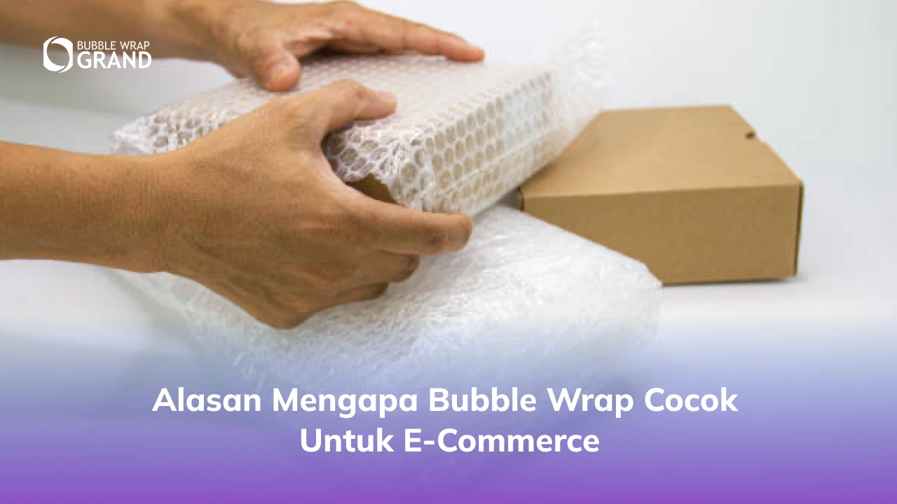 bubble wrap cocok untuk e-commerce