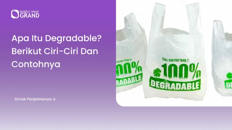 Apa itu Degradable? Berikut Ciri-ciri dan Contohnya