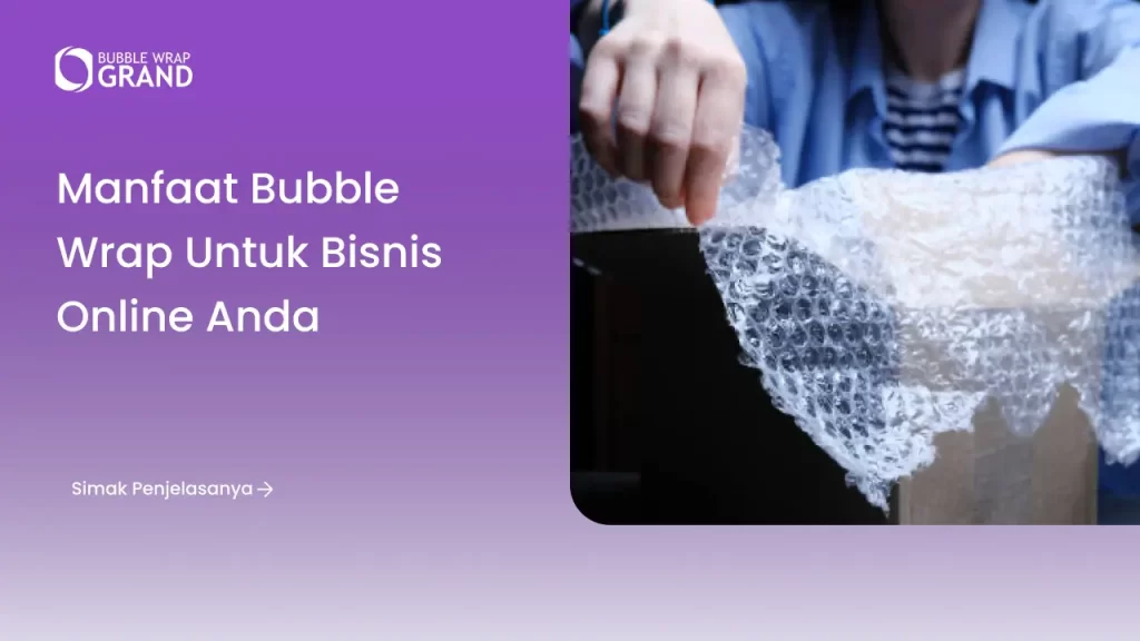 manfaat bubble wrap untuk bisnis online