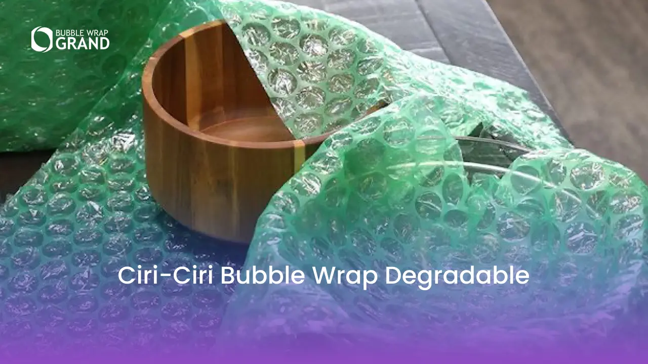 Ciri-ciri Bubble Wrap Degradable