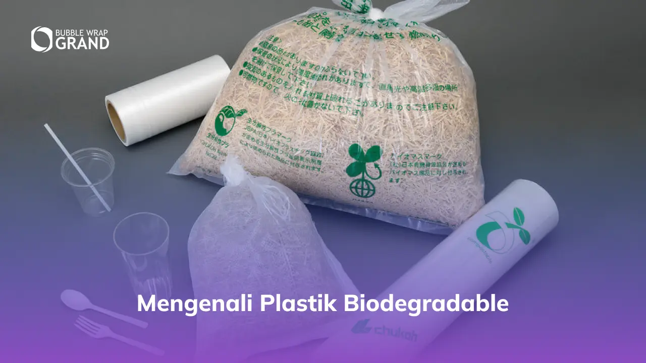 Mengenali Plastik Biodegradable