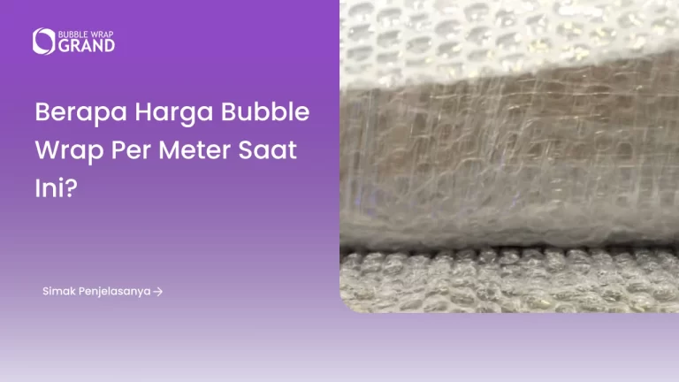 Bubble Wrap Terdekat: Temukan Toko Penyedia di Sekitar Lokasi