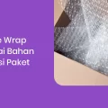 Bubble Wrap Sebagai Bahan Pengisi Paket