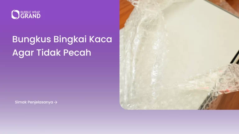 Bungkus Bingkai Kaca agar Tidak Pecah