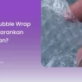 Kapan Bubble Wrap Tidak Disarankan Digunakan