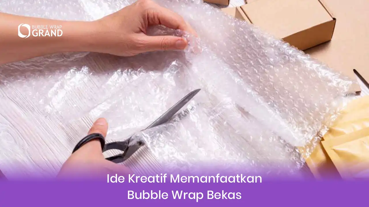 3. Ide Kreatif Memanfaatkan Bubble Wrap Bekas