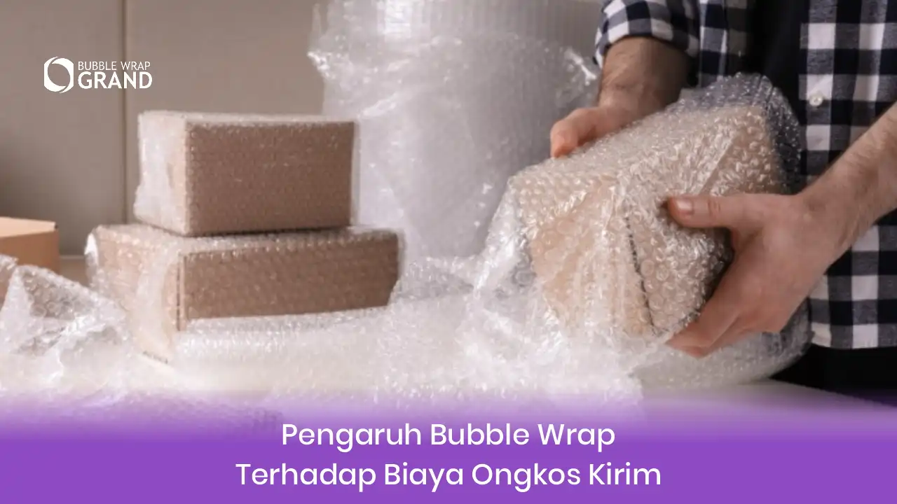 3. Pengaruh Bubble Wrap Terhadar Biaya Ongkos Kirim
