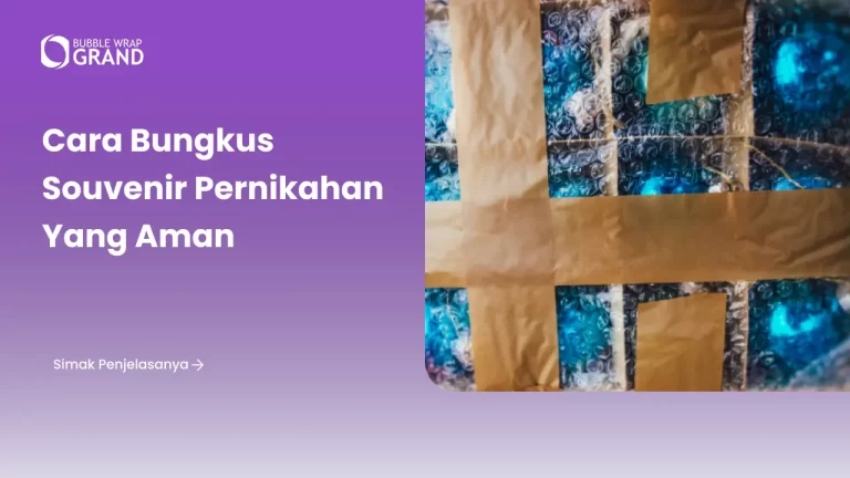 Cara Bungkus Souvenir Pernikahan yang Aman