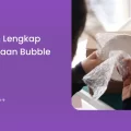 Panduan Lengkap Penggunaan Bubble Wrap