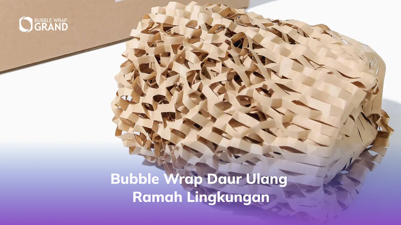 bubble wrap daur ulang ramah lingkungan