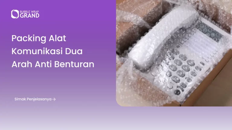 Packing Alat Komunikasi Dua Arah Anti Benturan