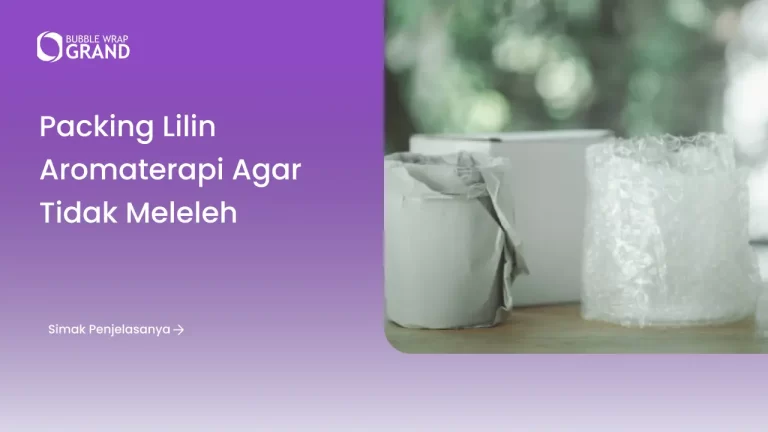Packing Lilin Aromaterapi agar Tidak Meleleh