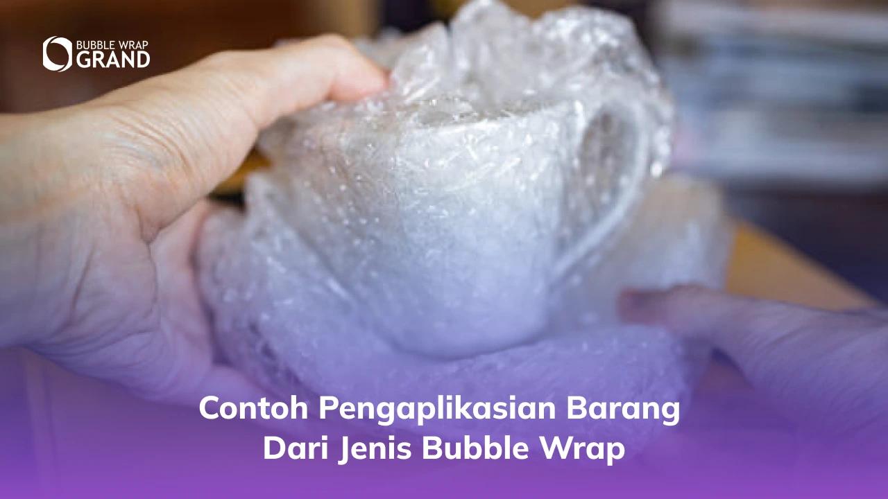 3. Contoh Pengaplikasian Barang dari Jenis Bubble Wrap
