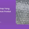 Bubble Wrap yang Cocok untuk Produk Fragile