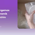Cara Mengemas Piring Keramik untuk Dikirim