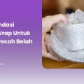 Rekomendasi Bubble Wrap untuk Barang Pecah Belah